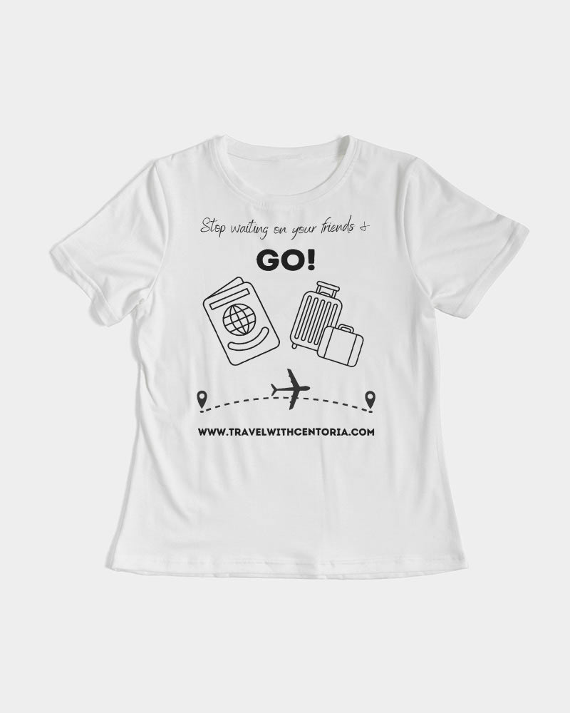 Stop Waiting On Your Friends Women's Tee