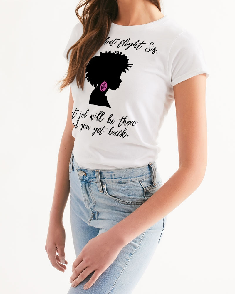Book That Flight Sis. - Black Font Women's Tee