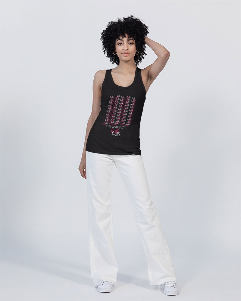 Good Things Come To Those Who Hustle - Women's Tank Unisex Jersey Tank | Bella + Canvas
