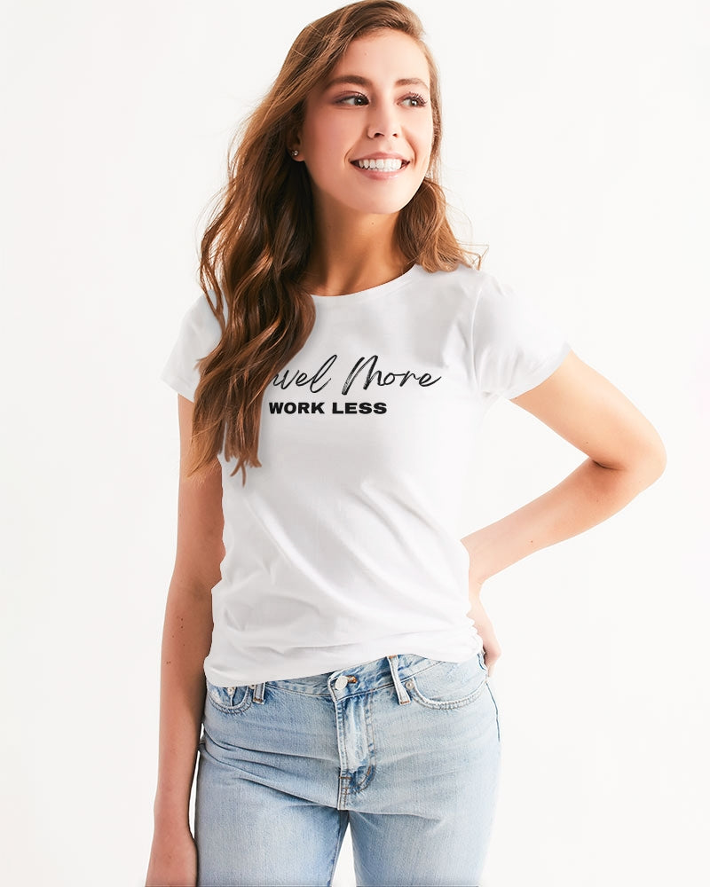 Travel More - Women's Cut Black Writing Women's Tee