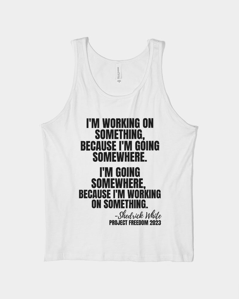 I'm Working On Something Unisex Jersey Tank | Bella + Canvas