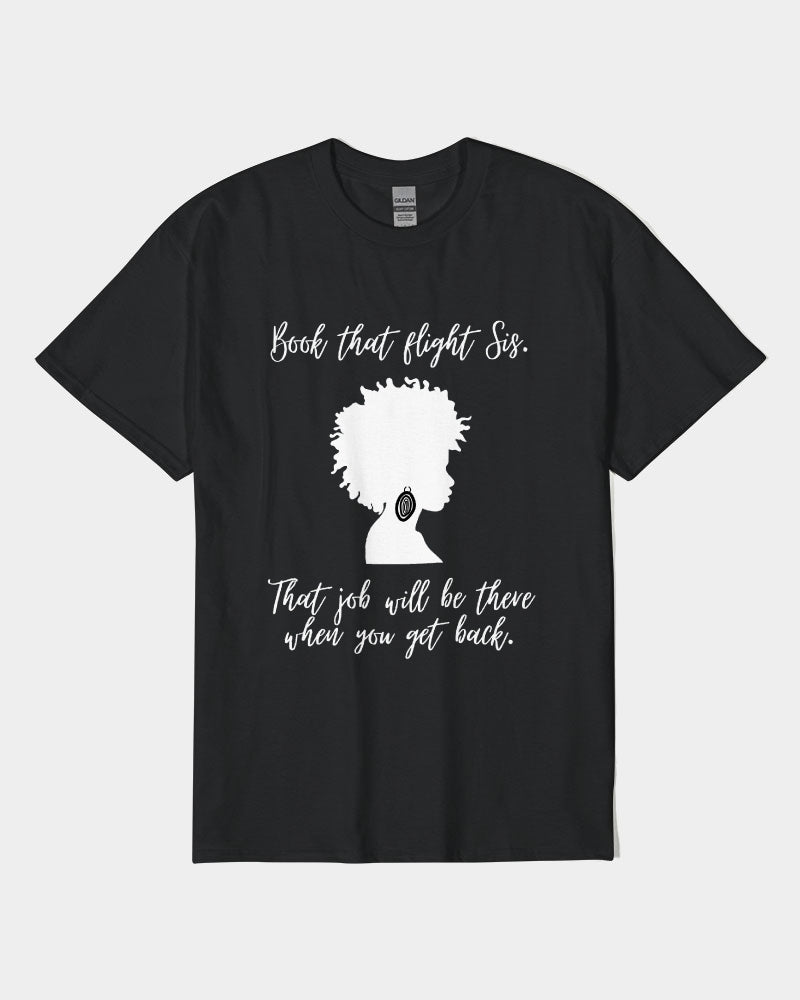 Book That Flight Sis. - Black 2 Unisex Heavy Cotton T-Shirt | Gildan