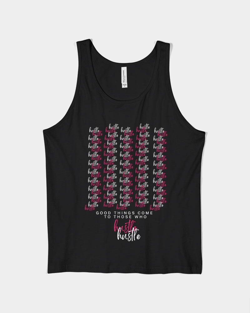 Good Things Come To Those Who Hustle - Tank Unisex Jersey Tank | Bella + Canvas
