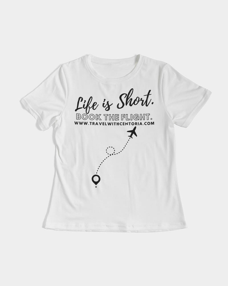 Life is Short. Women's Tee