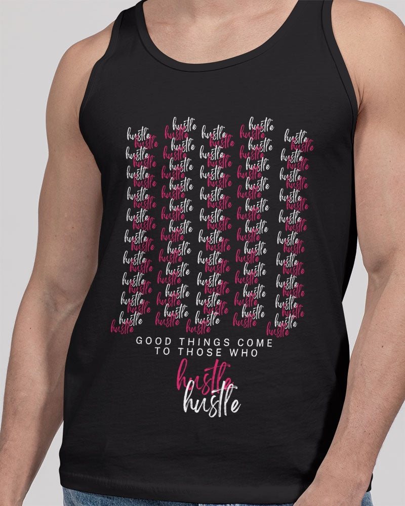 Good Things Come To Those Who Hustle - Tank Unisex Jersey Tank | Bella + Canvas