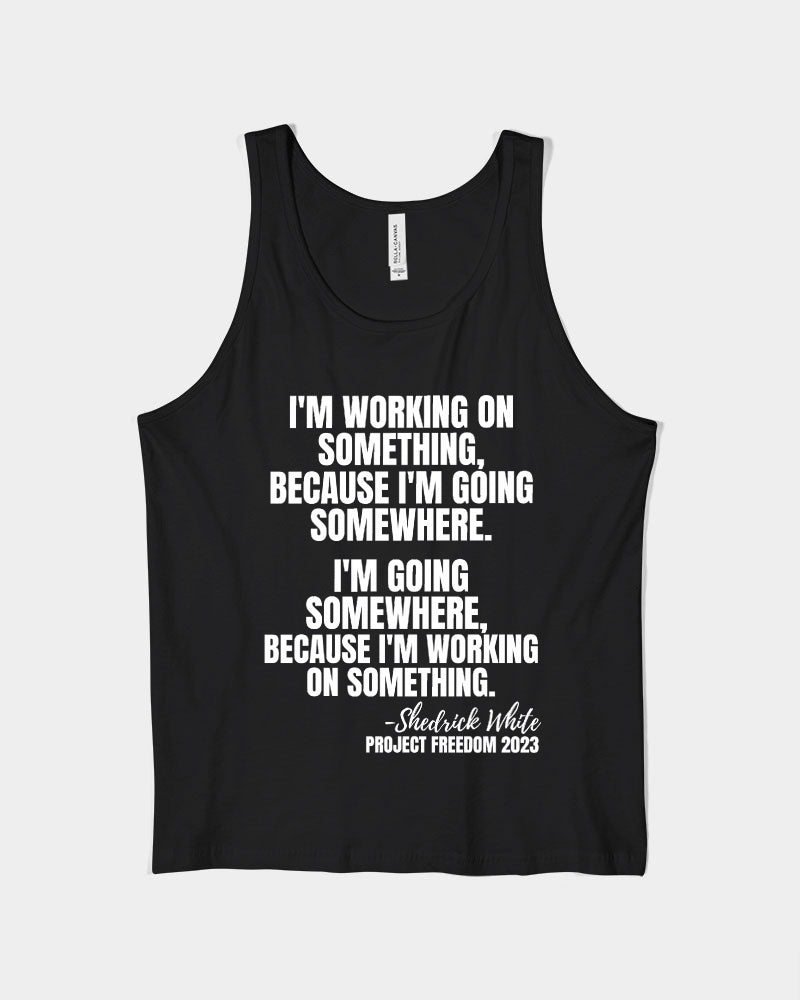 I'm Working On Something - White Unisex Jersey Tank | Bella + Canvas