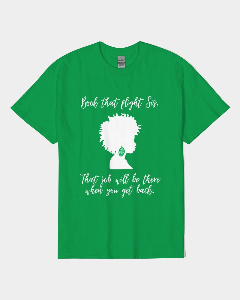 Book That Flight Sis. - Green Unisex Heavy Cotton T-Shirt | Gildan