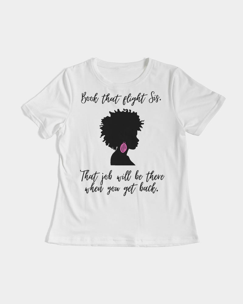 Book That Flight Sis. - Black Font Women's Tee